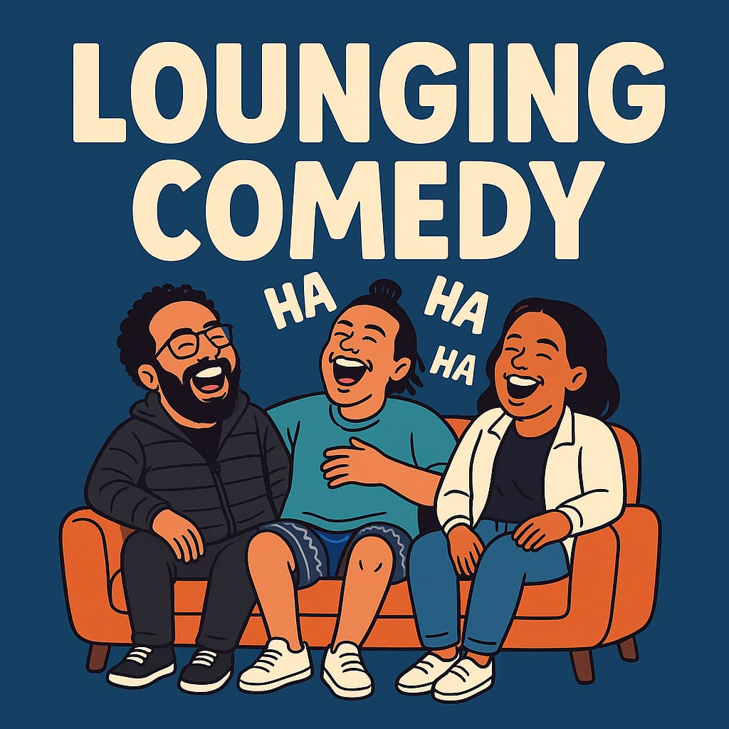 Lounging Comedy